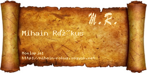 Mihain Rókus névjegykártya